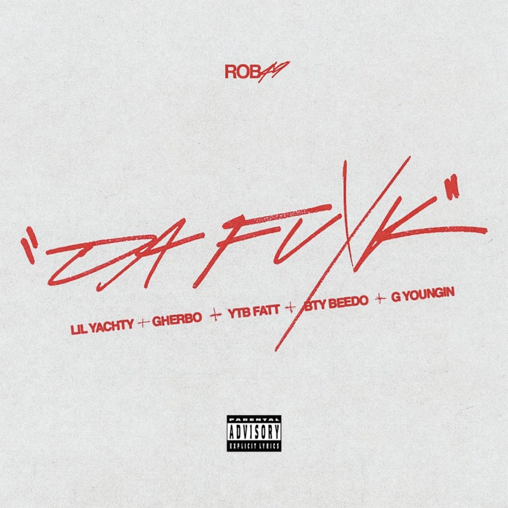 Rob49 Goes Viral Again With “Da Fuxk&nbsp;(Remix)”